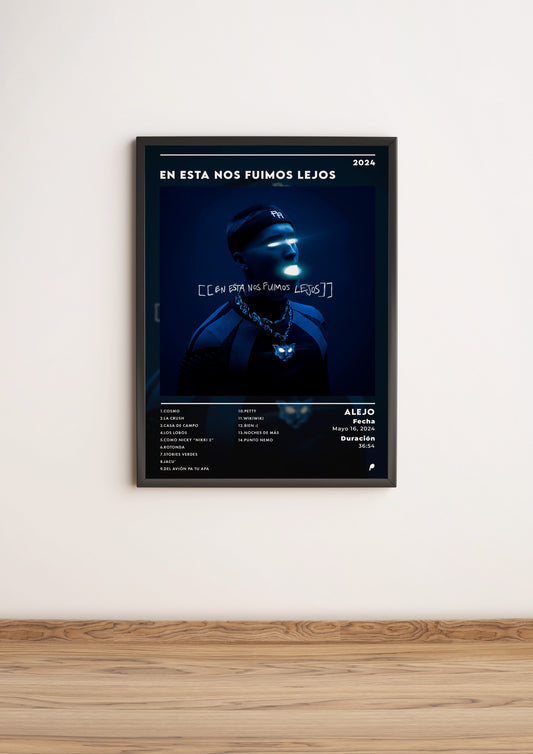 Póster “En Esta Nos Fuimos Lejos” - Alejo (Edición APOLEO)