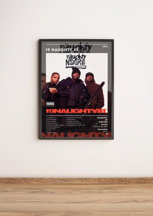 Póster “19 Naughty III” - Naughty by Nature (Edición APOLEO)