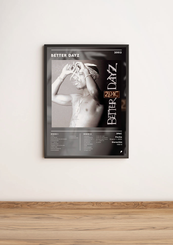 Póster 2pac - Better Dayz (Edición APOLEO)