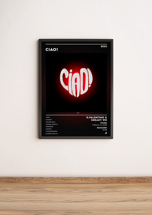 Póster “CIAO!” - D.Valentino & Sneaky Wh (Edición APOLEO)