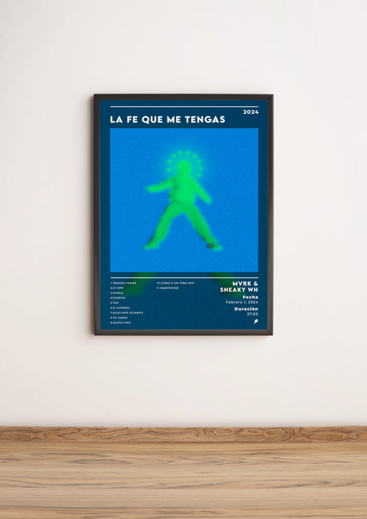 Póster “La Fe Que Me Tengas” - MVRK & SNEAKY WH (Edición APOLEO)