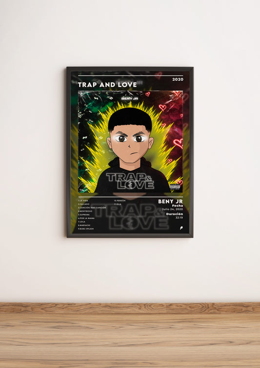 Póster “Trap and Love” - Beny Jr (Edición APOLEO)